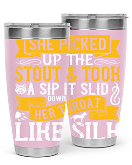 She picked up the stout and took a sip It slid down her throat like silk Style 25#- dog- Tumbler