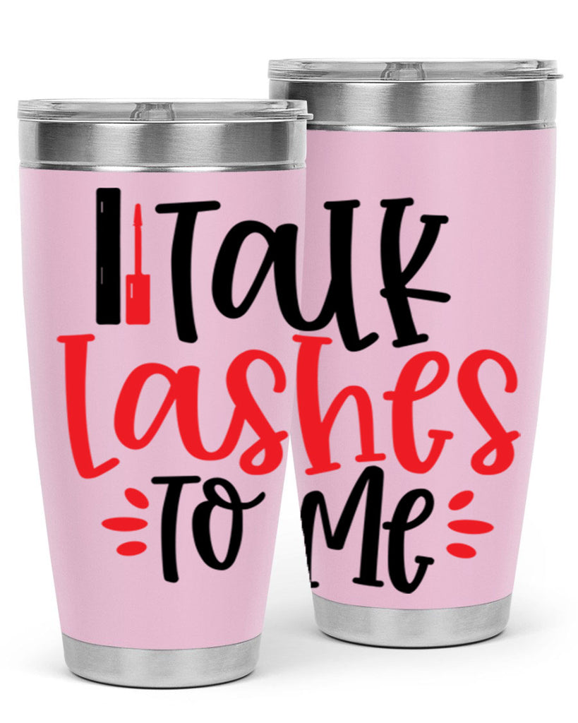 Talk Lashes To Me Style 219#- make up- Tumbler