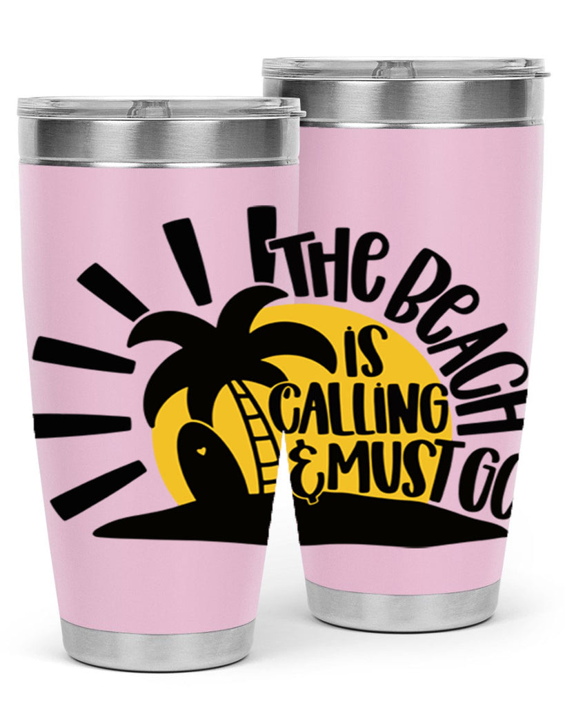 The Beach Is Calling Must Go Style 13#- summer- Tumbler