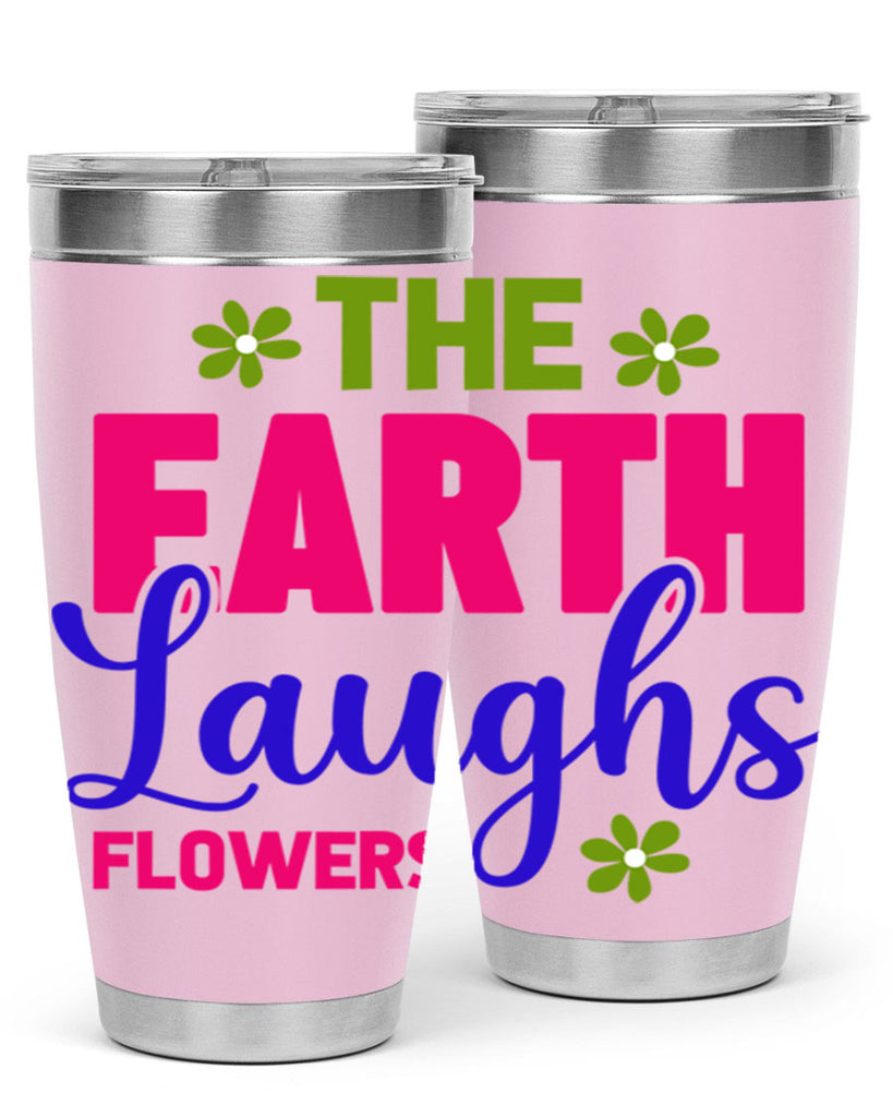 The Earth Laughs Flowers 530#- spring- Tumbler