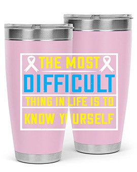 The most difficult thing in life is to know yourself Style 16#- self awareness- Tumbler