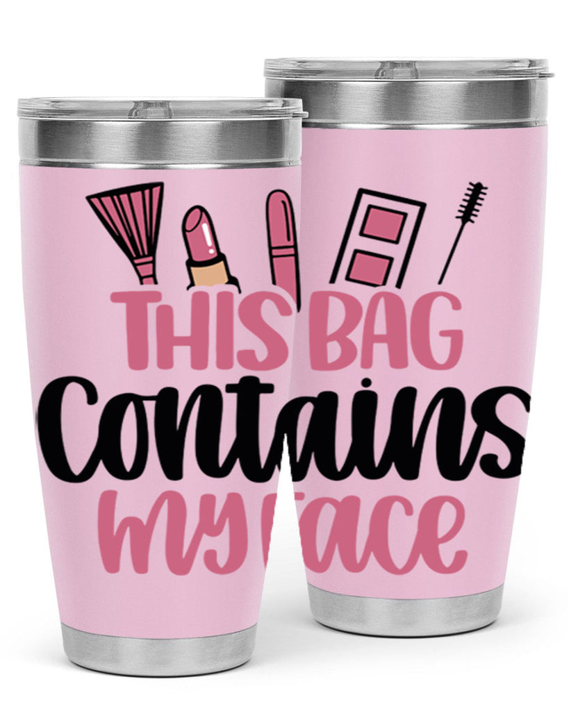 This Bag Contains My Face Style 14#- make up- Tumbler