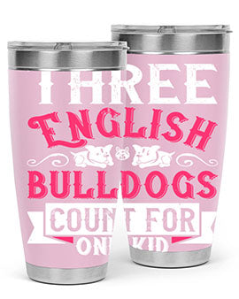 Three English bulldogs count for one kid Style 18#- dog- Tumbler