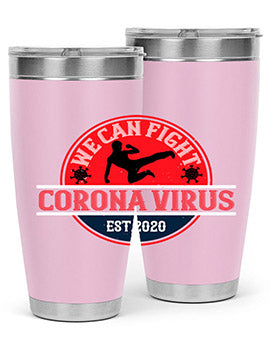 We Can Fight Corona Virus Est Style 11#- corona virus- Tumbler