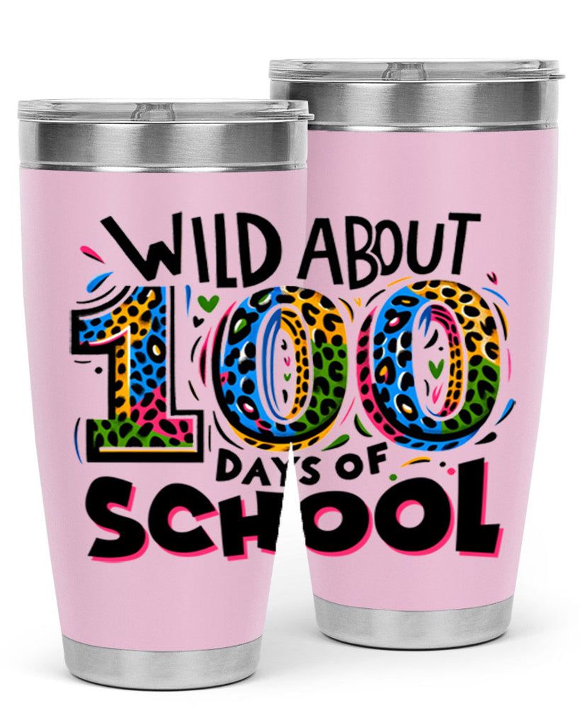 Wild about 100 days Sublimation 58#- 100 days of school- Tumbler
