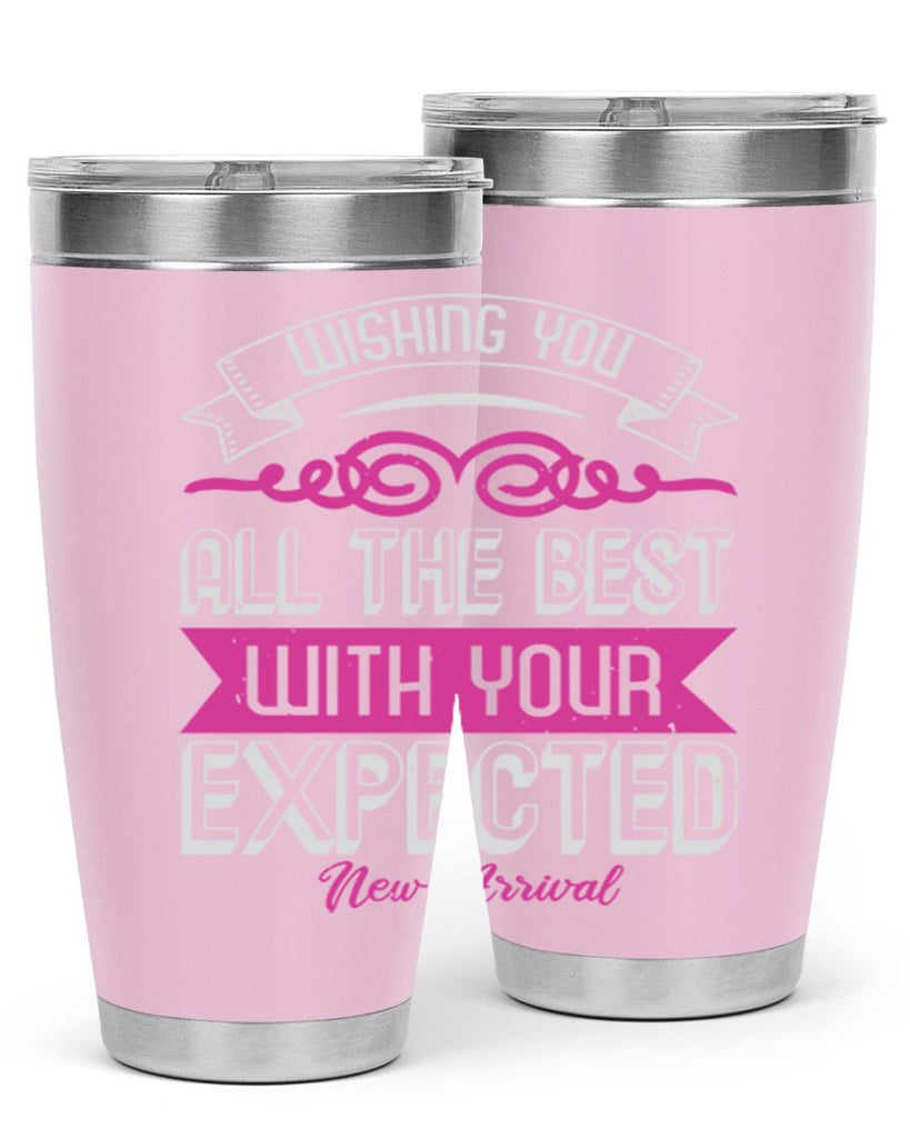 Wishing you all the best on your new arrival Style 7#- baby shower- tumbler