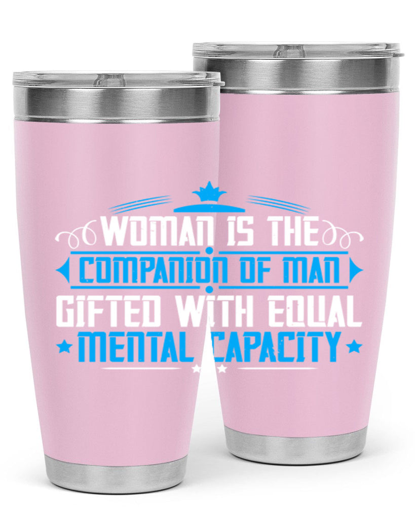 Woman is the companion of man gifted with equal mental capacity Style 17#- womens day- Tumbler