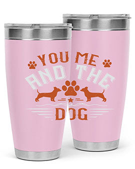 You Me And The Dogs Style 136#- dog- Tumbler
