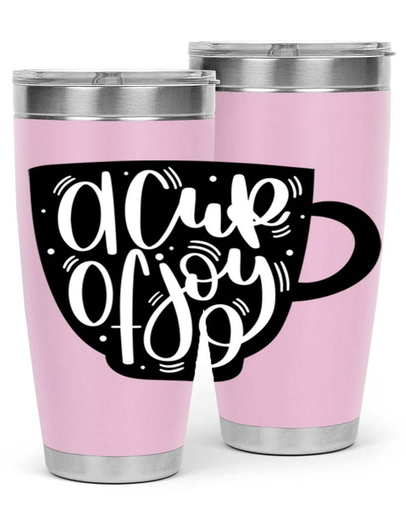 a cup of joy 191#- coffee- Tumbler