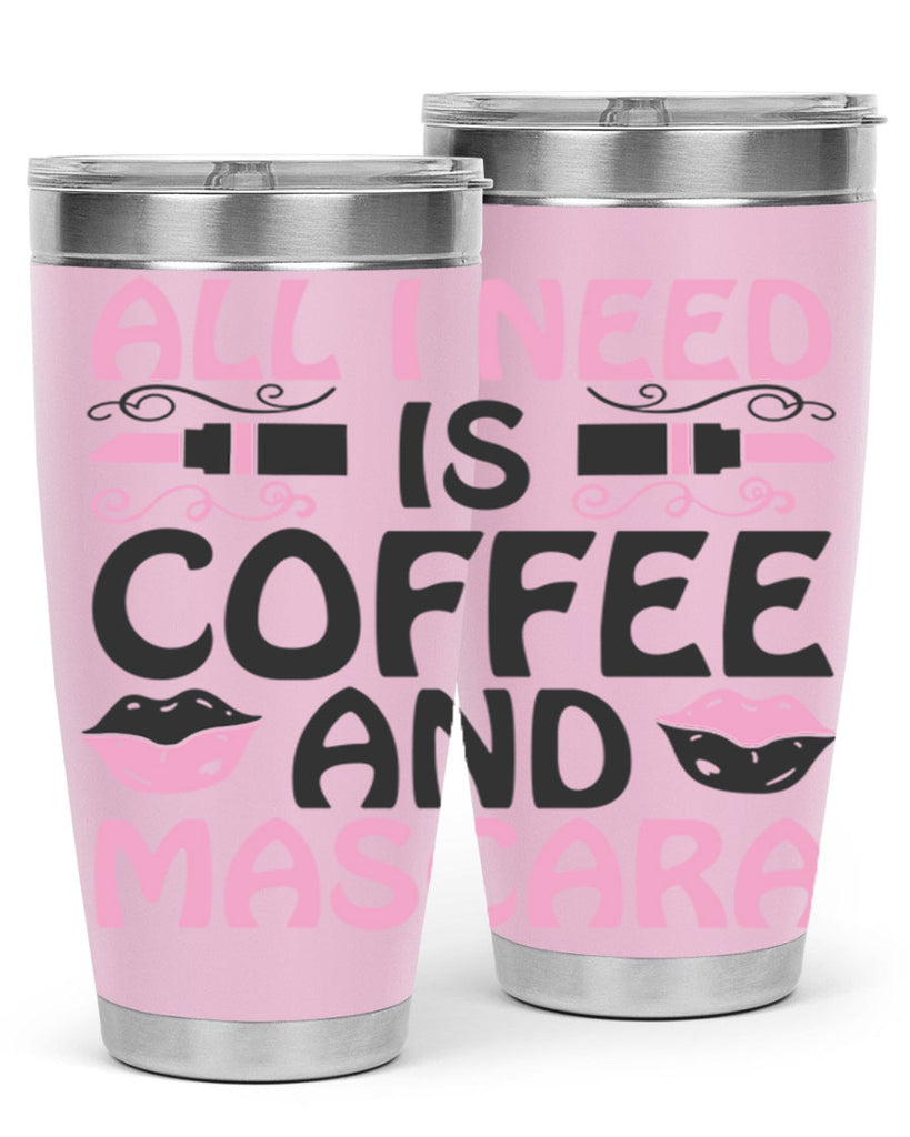 all i need is coffee and mascara Style 165#- make up- Tumbler