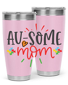 ausome mom Style 4#- autism- Tumbler