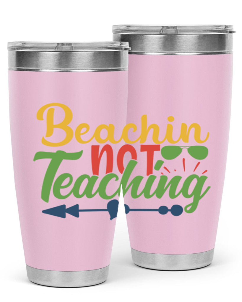 beachin not teaching Style 194#- teacher- tumbler