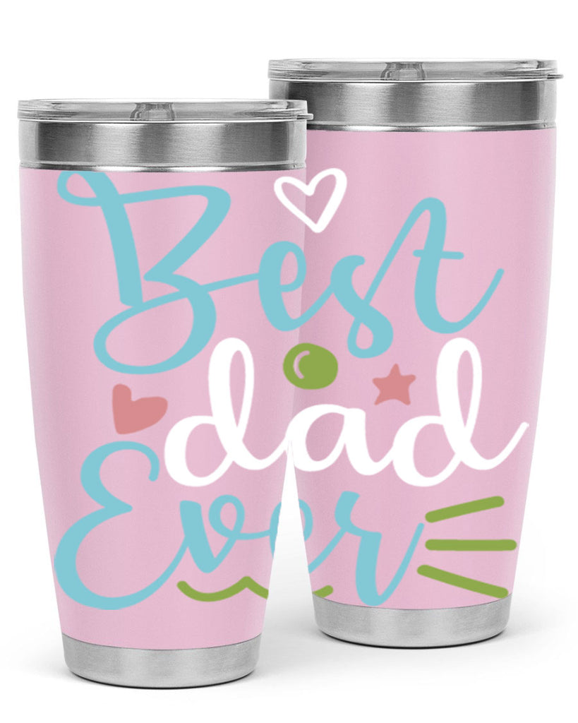 best dad ever 110#- fathers day- Tumbler