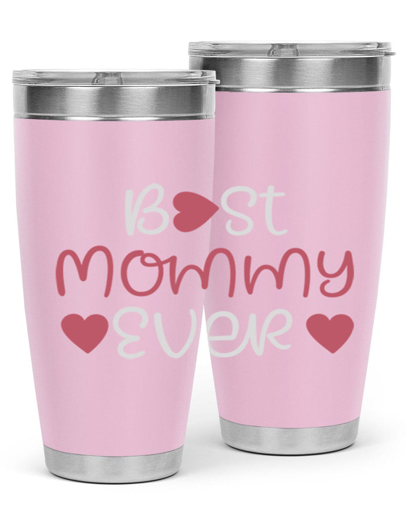 best mommy ever 199#- mom- Tumbler