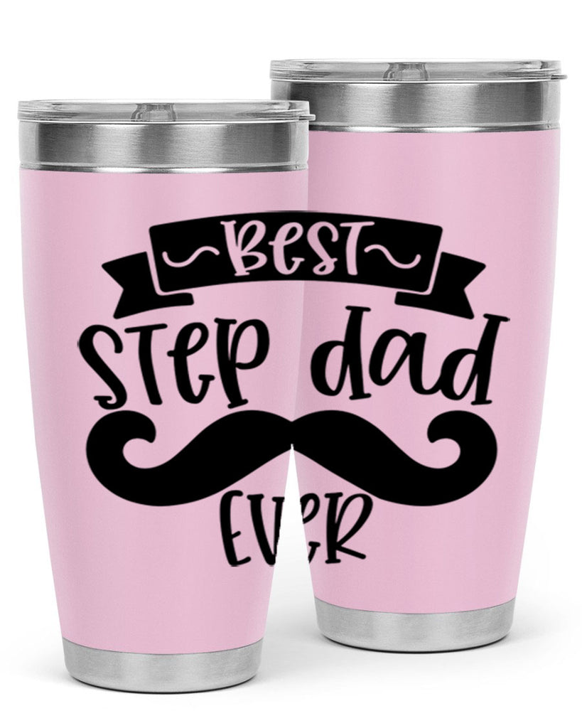 best step dad ever 70#- fathers day- Tumbler
