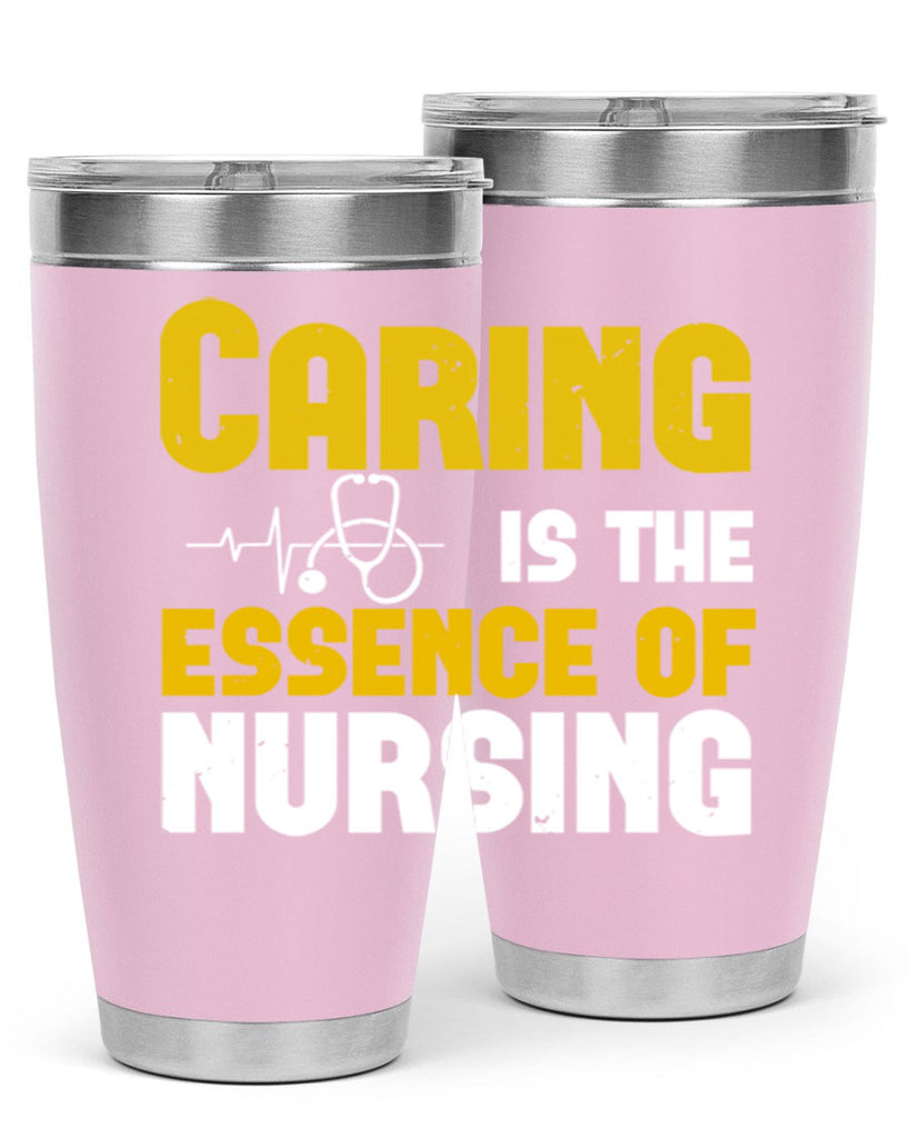caring is the essence of Style 250#- nurse- tumbler