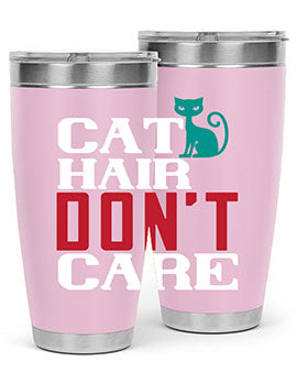 cat hair dont care o Style 29#- cat- Tumbler