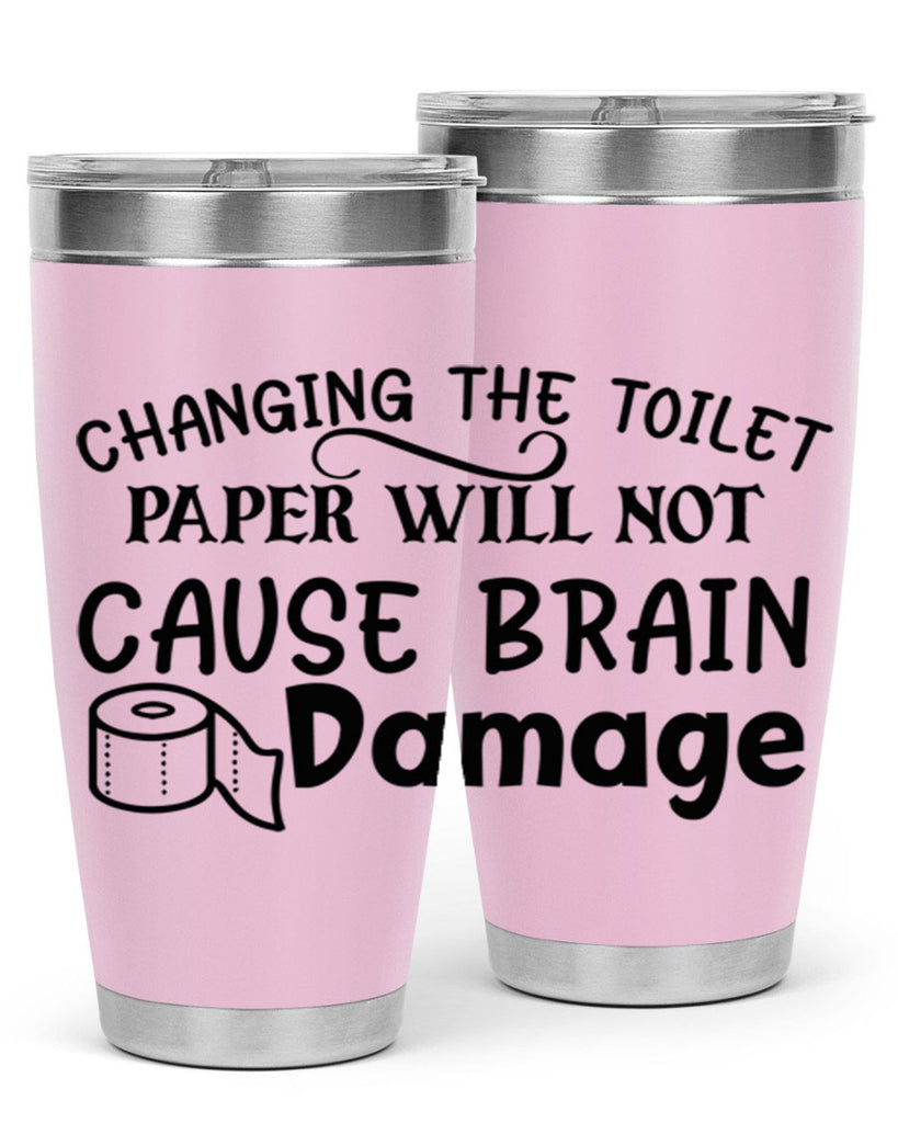changing the toilet paper will not cause brain damage 86#- bathroom- Tumbler