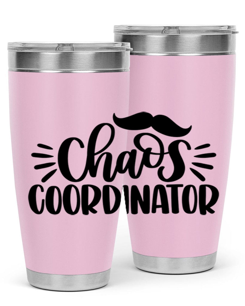 chaos coordinator 68#- fathers day- Tumbler