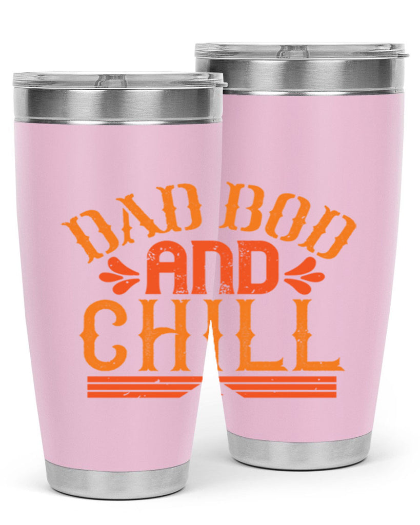 dad bod and chill 118#- fathers day- Tumbler