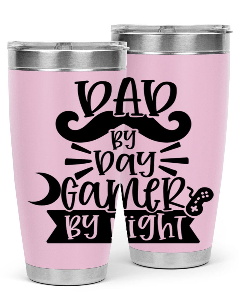 dad by day gamer 67#- fathers day- Tumbler