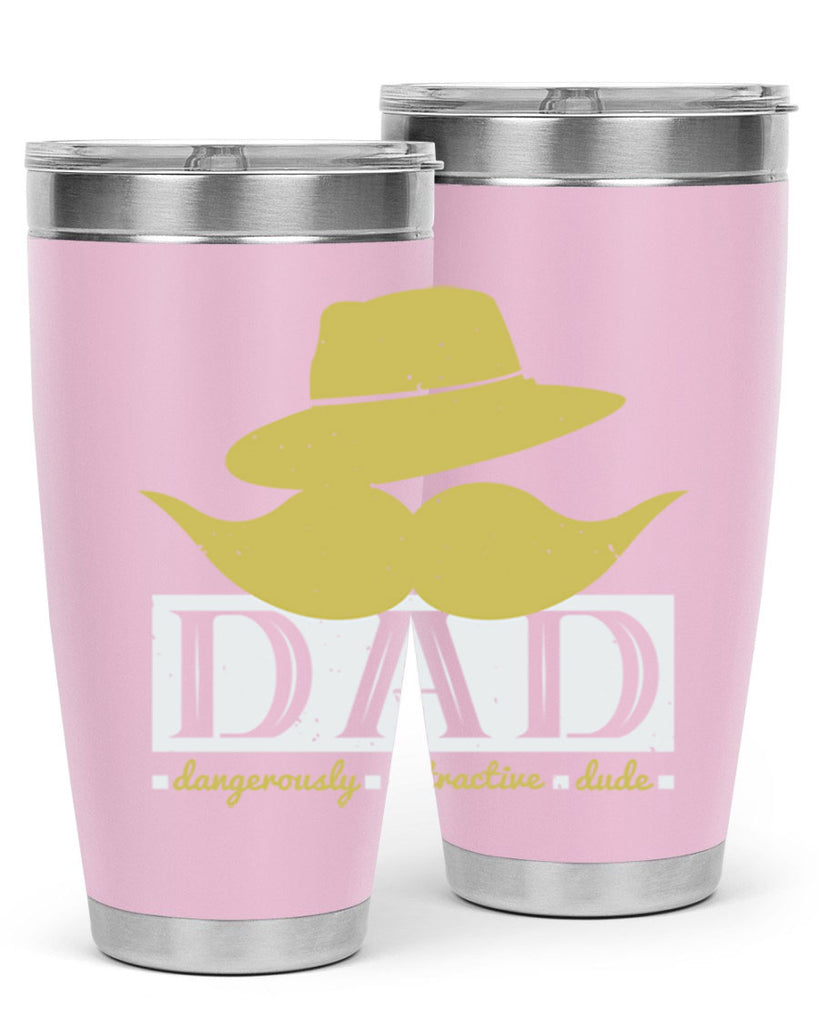 dad dangerously attractive 242#- fathers day- Tumbler