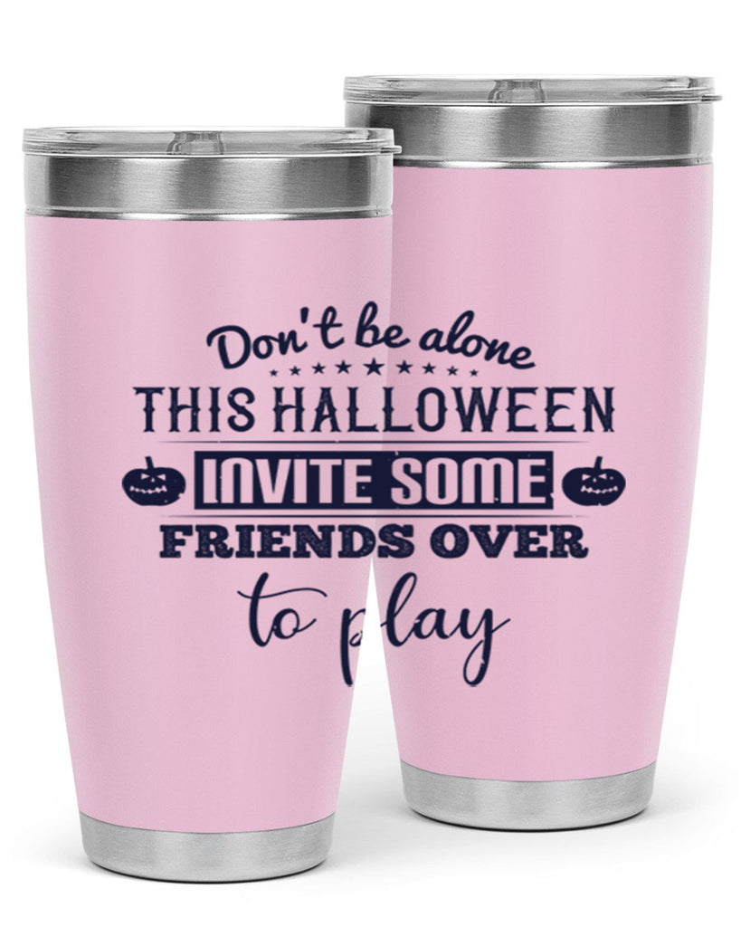 dont be alone this halloween 116#- halloween- Tumbler