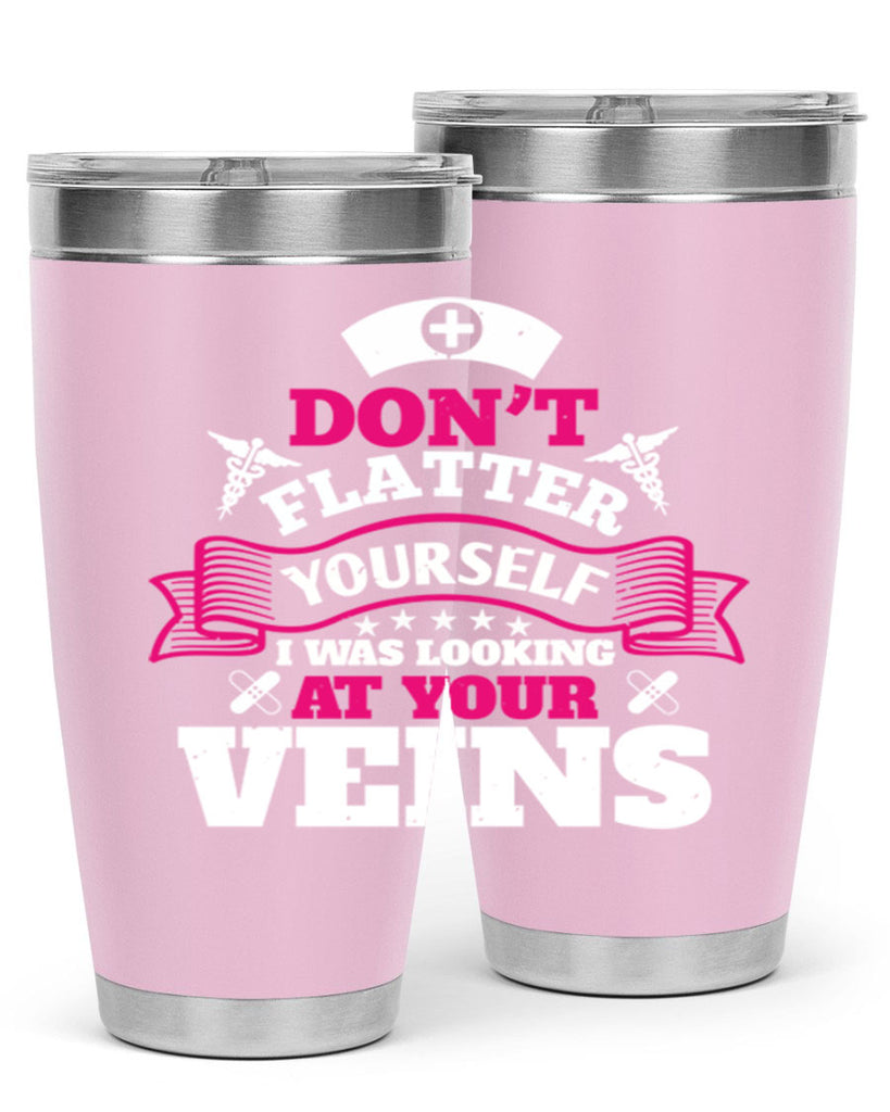dont flatter yourself Style 229#- nurse- tumbler