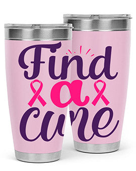 find a cure Style 12#- breast cancer- Tumbler