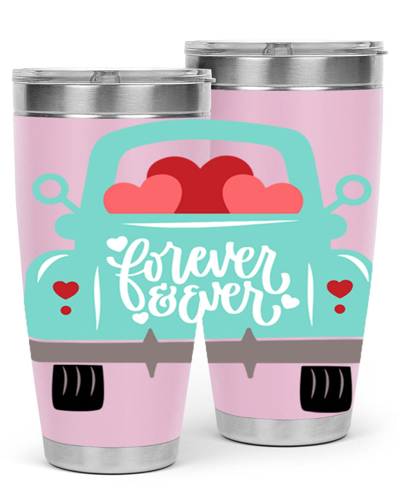 forever ever 27#- valentines day- Tumbler
