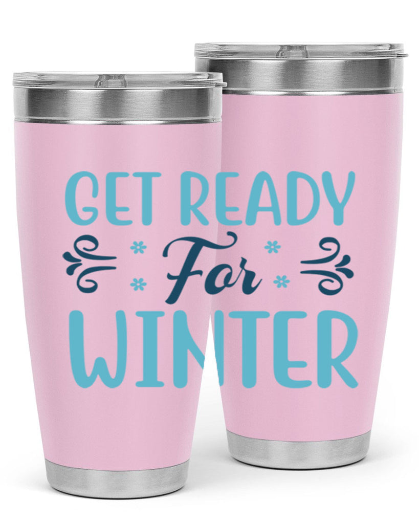 get ready for winter 112#- winter- Tumbler