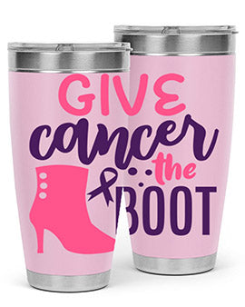 give cancer the boot Style 11#- breast cancer- Tumbler