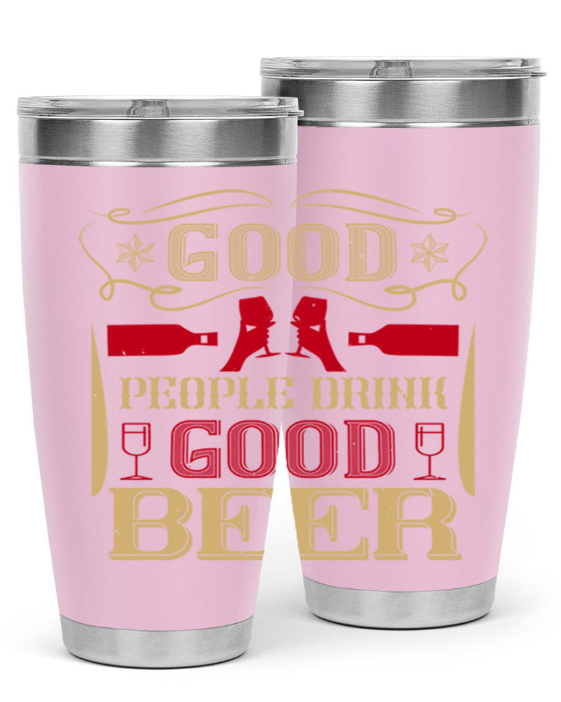 good people drink good beer 54#- drinking- Tumbler