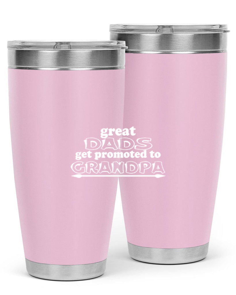 great dads get promoted to 10#- dad- Tumbler