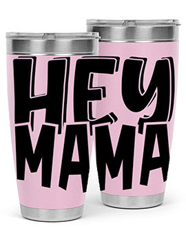 hey mama Style 17#- autism- Tumbler