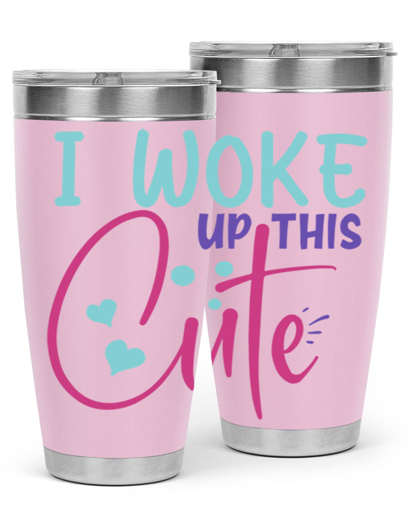 i woke up this cute Style 244#- baby- tumbler