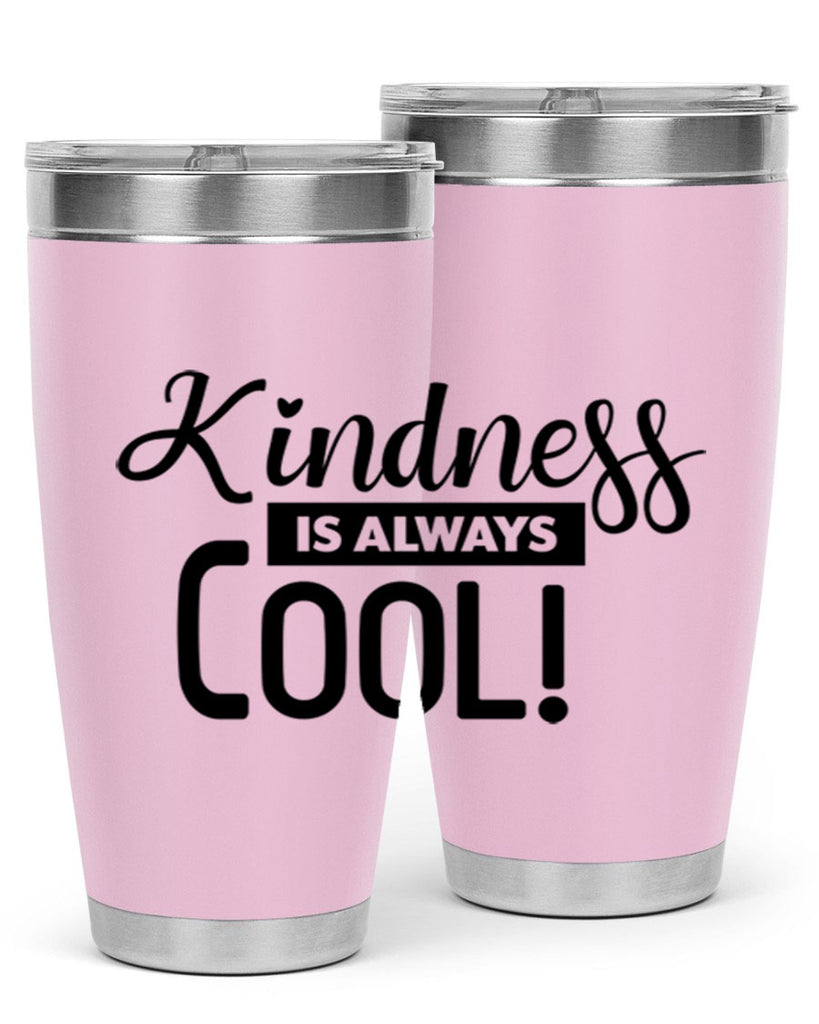kindness is always cool 280#- winter- Tumbler