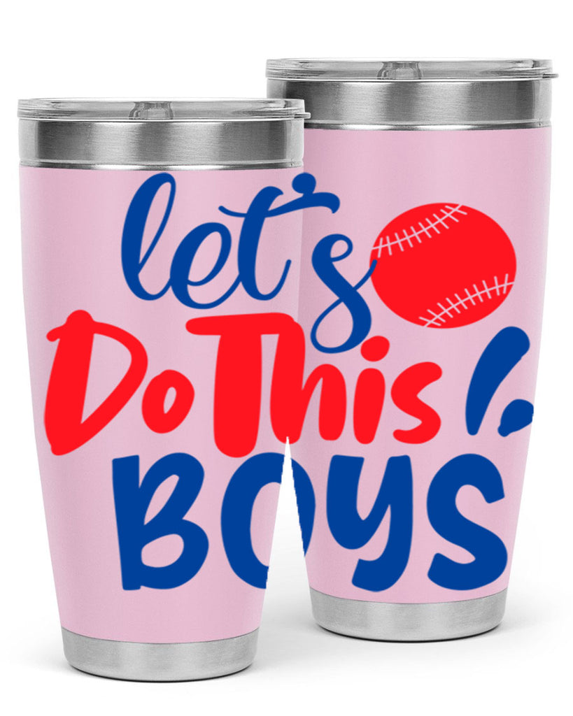 lets do this boys 2057#- baseball- Tumbler