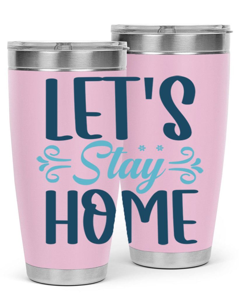 lets stay home 288#- winter- Tumbler