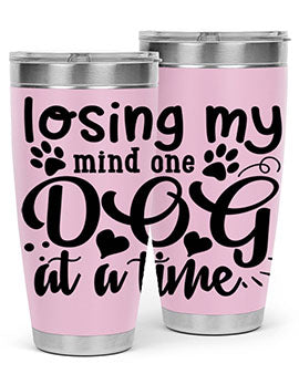 losing my mind one dog at a time Style 75#- dog- Tumbler