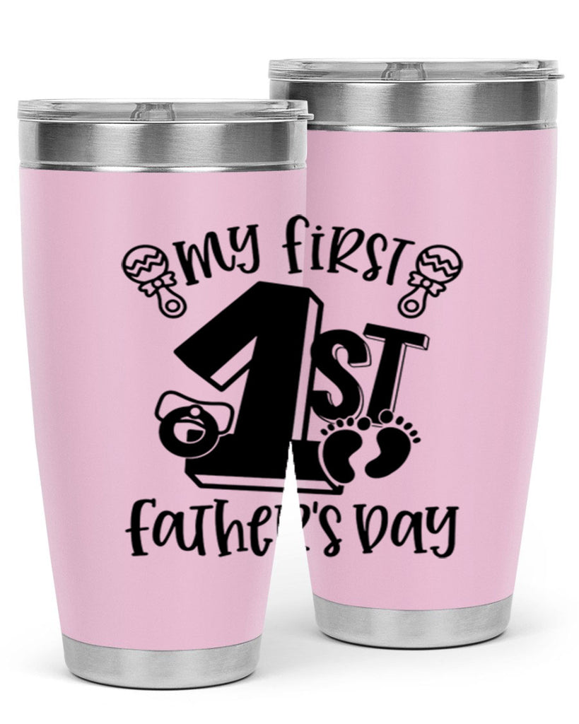 my first fathers day 26#- fathers day- Tumbler
