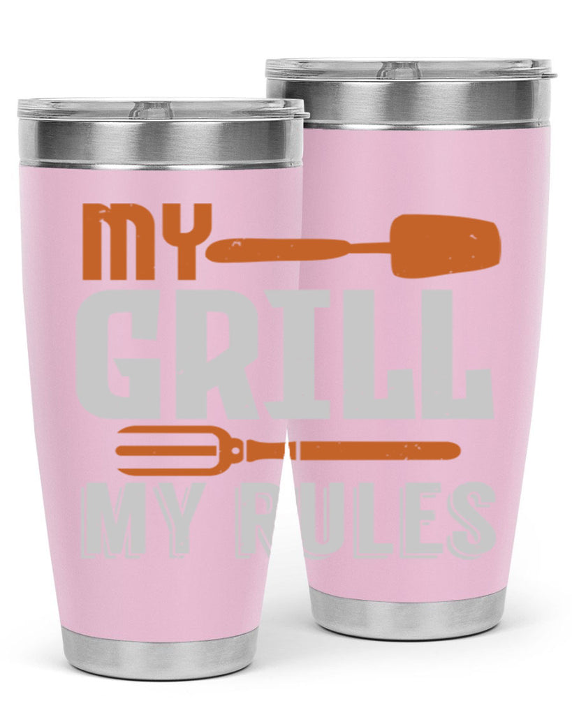 my grill my rules 20#- bbq- Tumbler