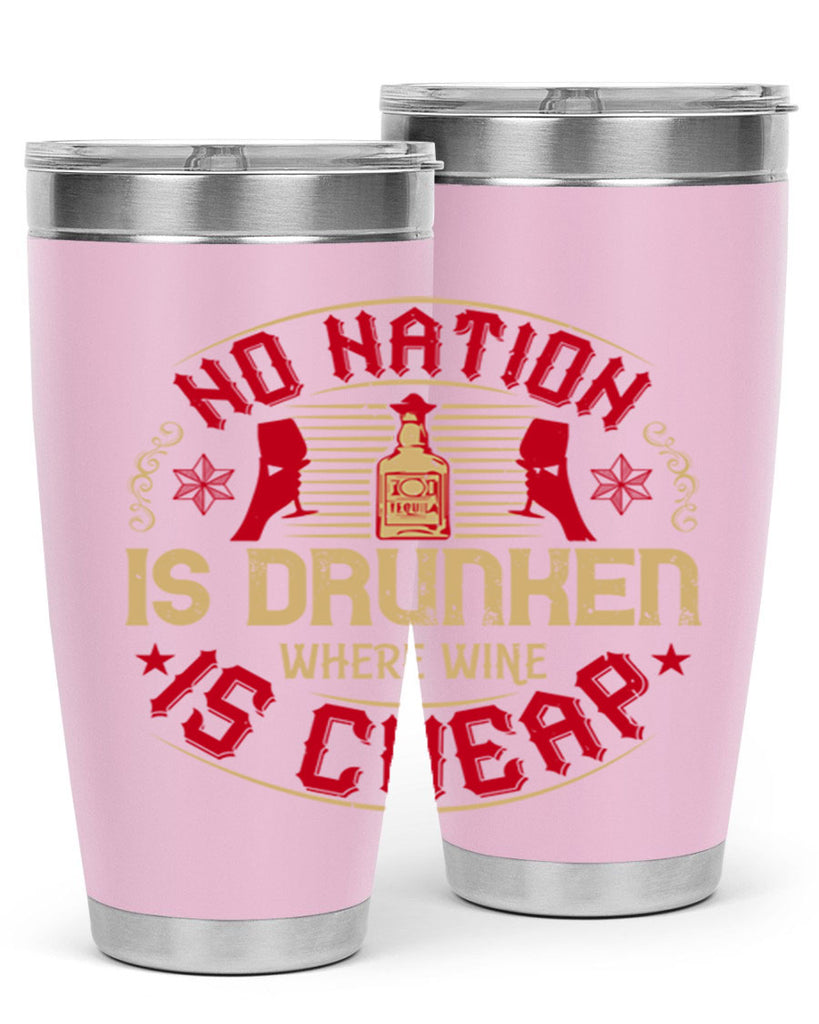 no nation is drunken where wine is cheap 32#- drinking- Tumbler