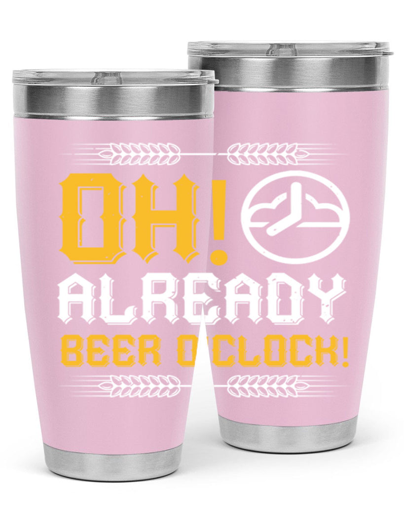 oh already beer oclock 54#- beer- Tumbler