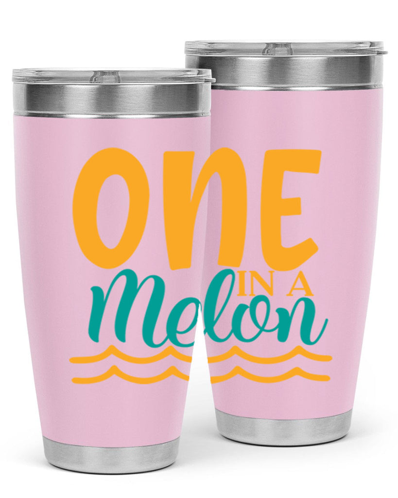 one in a melon Style 84#- summer- Tumbler