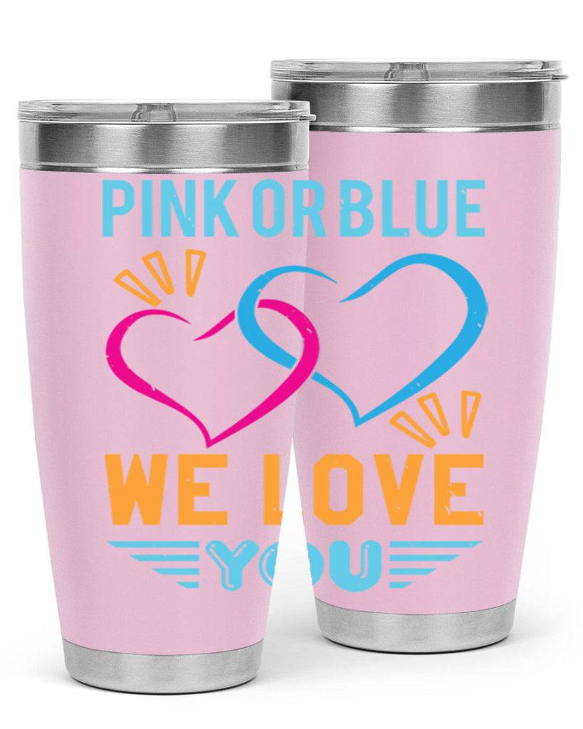pink or blue we love you Style 20#- baby shower- tumbler