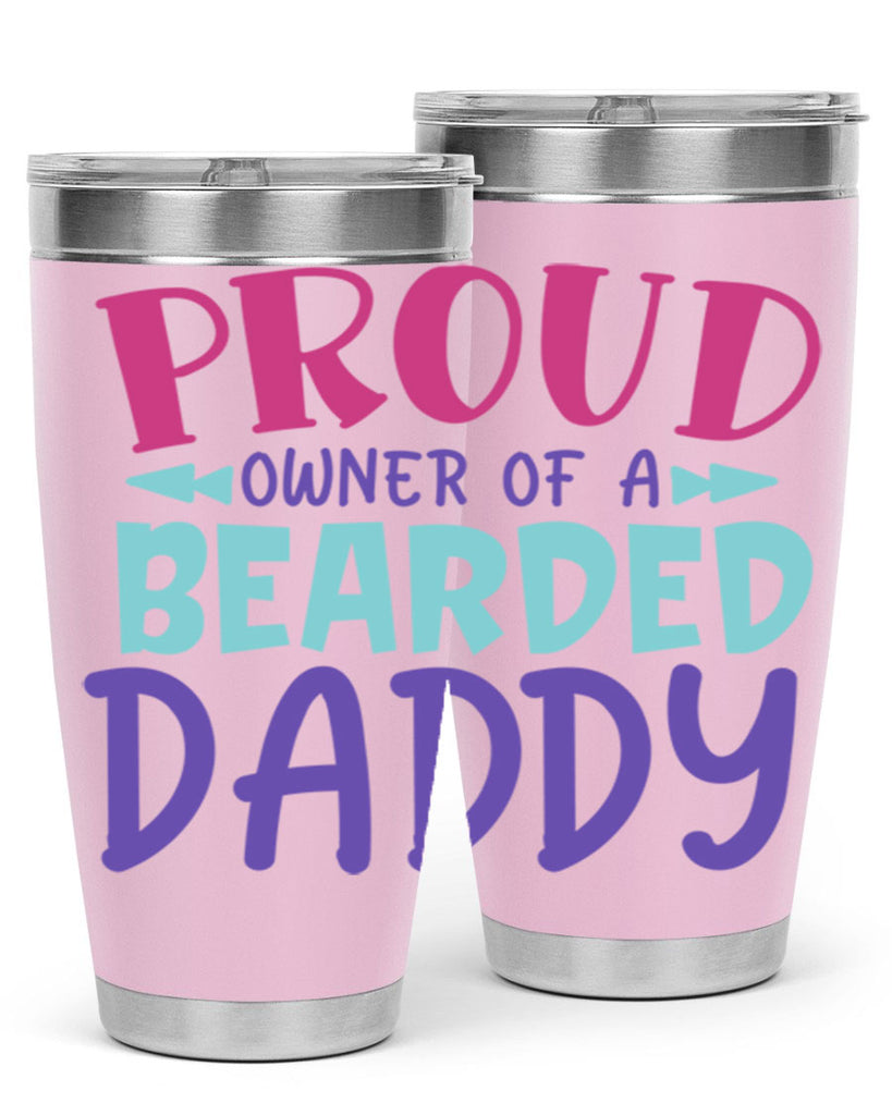 proud owner of a bearded daddy Style 202#- baby- tumbler