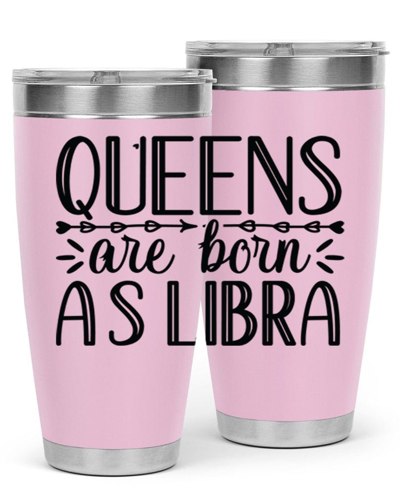 queens are born as Libra 395#- zodiac- Tumbler