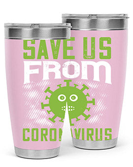 save us from coronavirus Style 25#- corona virus- Tumbler