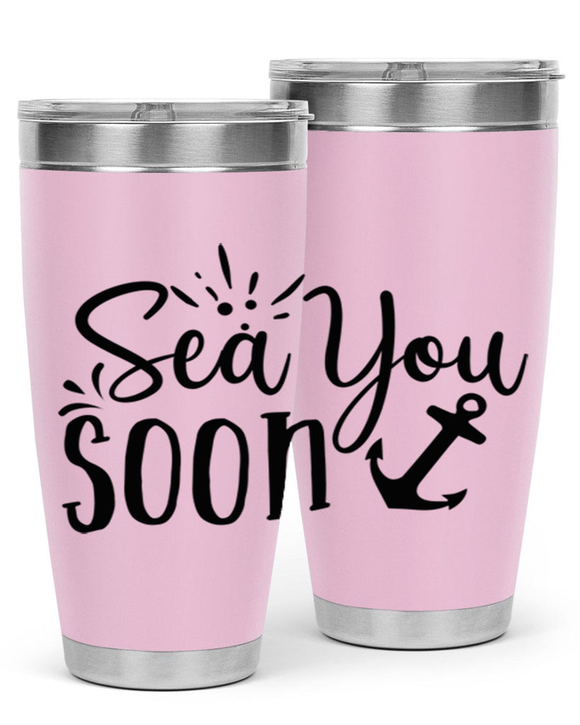 sea you soon Style 77#- summer- Tumbler